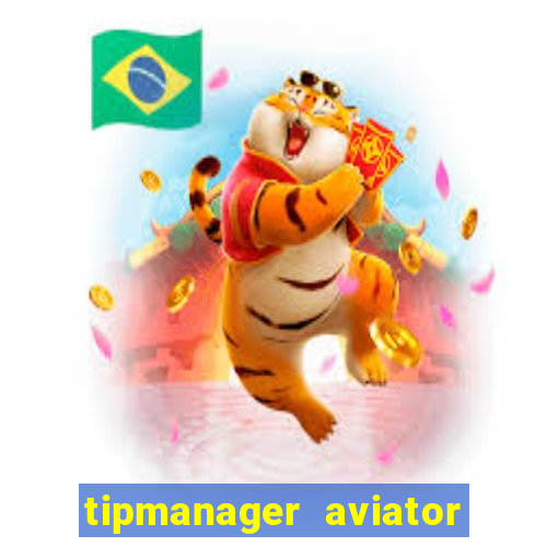 tipmanager aviator aposta ganha